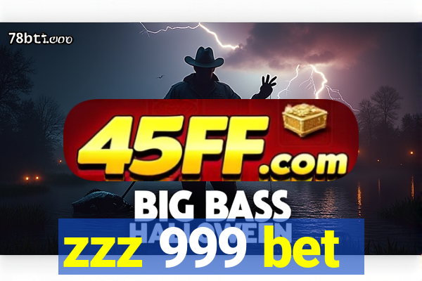 zzz 999 bet
